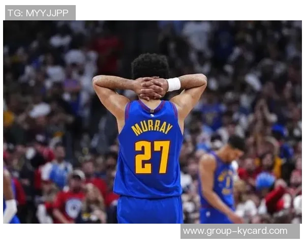 约基奇在亚当斯防守下表现低迷15分钟内仅得6分3助正负值惨淡13